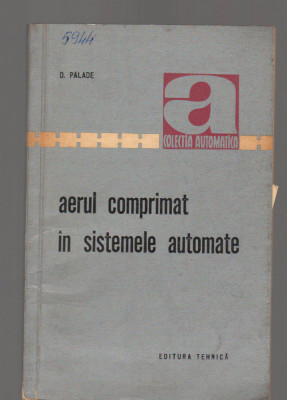 C9591 AERUL COMPRIMAT IN SISTEMELE AUTOMATE - D. PALADE foto