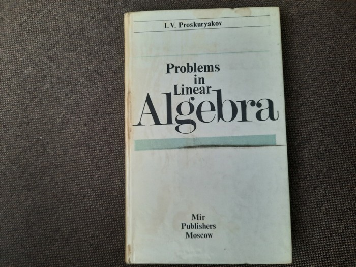 I. V. Proskuryakov - Problems in linear algebra