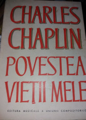 CHARLES CHAPLIN POVESTEA VIETII MELE foto