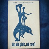 Cumpara ieftin UN ALT GLOB, VA ROG! - MONICA SAVULESCU-VOUDOURIS