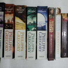 PHILIPPA GREGORY : Virgin Earth * A Respectable Trade * Wideacre * The Favoured Child * Meridon* Fools' Gold * Stormbringers * The Kingmaker's