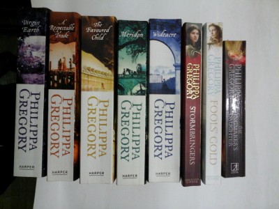 PHILIPPA GREGORY : Virgin Earth * A Respectable Trade * Wideacre * The Favoured Child * Meridon* Fools&amp;#039; Gold * Stormbringers * The Kingmaker&amp;#039;s foto