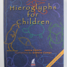 HIEROGLYPHS FOR CHILDREN by JANICE KAMRIN , illustrations by GUSTAVO CAMPS , 2008 , CONTINE CD *