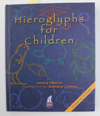 HIEROGLYPHS FOR CHILDREN by JANICE KAMRIN , illustrations by GUSTAVO CAMPS , 2008 , CONTINE CD * foto
