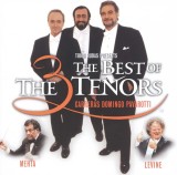 The Best of the Three Tenors | Jose Carreras, Pl&aacute;cido Domingo , Luciano Pavarotti, James Levine , Zubin Mehta, Clasica, Decca
