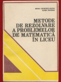 E Georgescu-Buzau, E Onofras, "Metode de rezolvare a problemelor de matematica in lieu" - 1983