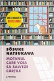 Motanul care voia sa salveze cartile - Sosuke Natsukawa - Litera