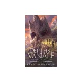 Depths of Vanalf: Grimnir Chronicles 1