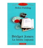 Helen Fielding - Bridget Jones: La limita ratiunii - 103274