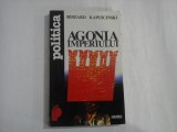 AGONIA IMPERIULUI - RYSZARD KAPUSCINSKI