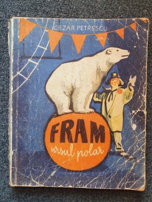 FRAM URSUL POLAR - Cezar Petrescu (ilustratii N. Popescu 1959) foto