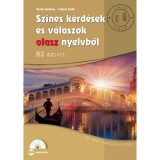 Sz&iacute;nes k&eacute;rd&eacute;sek &eacute;s v&aacute;laszok olasz nyelvből - B2 szint (CD mell&eacute;klettel) - Csikesz Judit