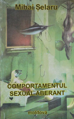 Mihai Selaru &amp;ndash; Comportamentul sexual aberant foto