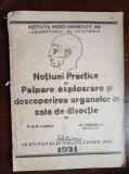 Notiuni practice de palpare, explorare si descoperirea organelor in sala de disectie- I.Iancu, Gh.Frasin