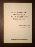 Gabriela Gabor (ed.) - Proza oratorică rom&acirc;nească de la &icirc;nceputuri p&acirc;nă la 1830 (2001)
