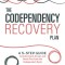 The Codependency Recovery Plan: A 5-Step Guide to Understand, Accept, and Break Free from the Codependent Cycle