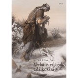 Verb&aacute;lis vil&aacute;gok tal&aacute;lkoz&aacute;sa - S. Varga P&aacute;l