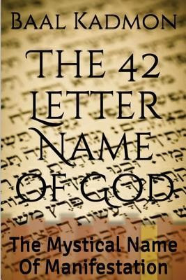 The 42 Letter Name of God: The Mystical Name of Manifestation foto
