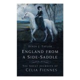 England from a Side-Saddle, Derek J. Taylor