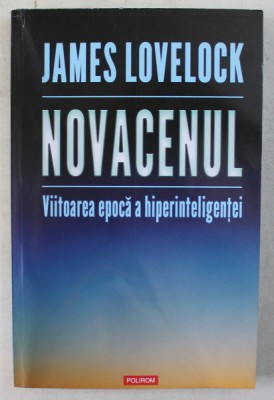 NOVACENUL , VIITOAREA EPOCA A HIPERINTELIGENTEI de JAMES LOVELOCK , 2020 foto