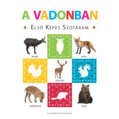 A vadonban - Első k&amp;eacute;pes sz&amp;oacute;t&amp;aacute;ram - Szivacsk&amp;ouml;nyv foto