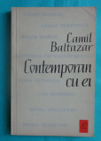 Camil Baltazar &ndash; Contemporan cu ei ( prima editie ), 1962