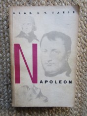 Napoleon de E.V. Tarle, Editura Pentru Literatura Universala, 1956, 450 Pagini, Istorie, Biografii