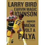 Amikor mi&eacute;nk volt a p&aacute;lya - Larry Bird