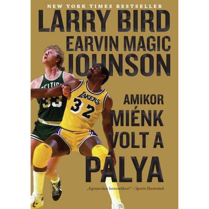 Amikor mi&eacute;nk volt a p&aacute;lya - Larry Bird