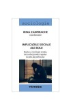 Implicațiile sociale ale bolii - Paperback brosat - Irina Zamfirache - Tritonic