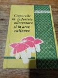 Ciupercile in industria alimentara si in arta culinara - Mitrita Bahrim / R5P4S