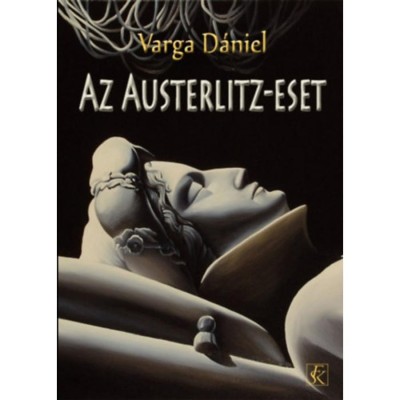 Az Austerlitz-eset - Varga D&amp;aacute;niel foto