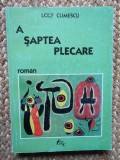 A SAPTEA PLECARE, roman de LOLY CLIMESCU , 1996