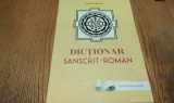 DICTIONAR SANSCRIT-ROMAN Radacini Verbale - Danila Incze - 2015, 345 p.