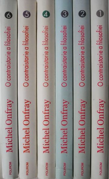 O contraistorie a filosofiei (6 volume) &ndash; Michel Onfray