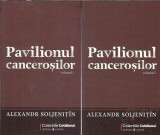 Pavilionul cancerosilor (2 volume) - Aleksandr Soljenitin