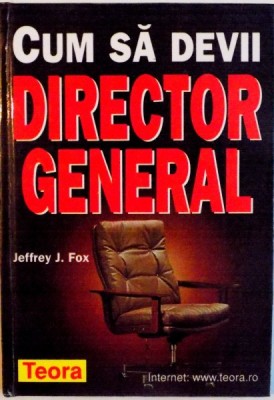 CUM SA DEVII DIRECTOR GENERAL de JEFFREY J. FOX, 2000 foto