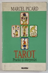 TAROT - PRACTICI SI INTERPRETARI, EDITIA A II-a de MARCEL PICARD, 1998 , MINIMA UZURA foto