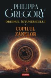 Cumpara ieftin Ordinul Intunericului 1 Copilul Zanelor, Philippa Gregory - Editura Polirom