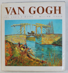 VAN GOGH - LES CHEFS - D &amp;#039; OEUVRE par WILLIAM FEAVER , 1994 foto