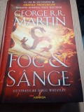 Foc și s&acirc;nge - George RR Martin (2019, ilustrata, cartonata)