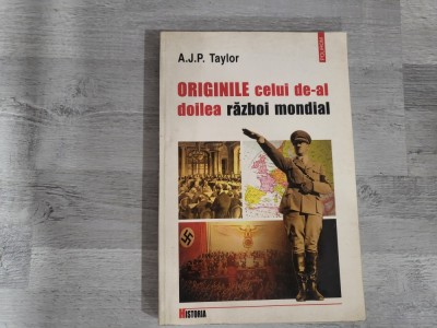 Originile celui de-al doilea razboi mondial de A.J.P.Taylor foto