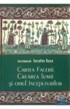 Cartea Facerii crearea lumii și omul &icirc;nceputurilor