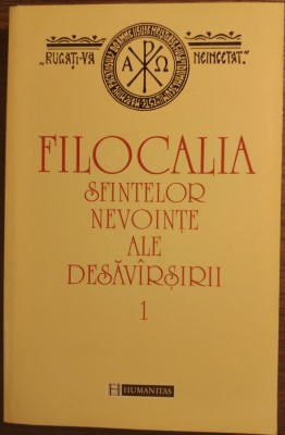 Filocalia sfintelor nevointe ale desavarsirii, vol. 1 (1999) foto