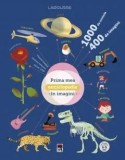 Prima mea enciclopedie in imagini/***