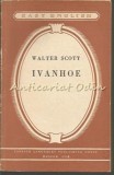 Cumpara ieftin Ivanhoe - Walter Scott, Editura Foreign Languages, 1958, Engleza, Roman