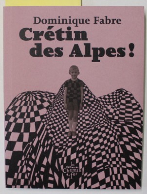 CRETIN DES ALPES ! par DOMINIQUE FABRE , 2023 foto