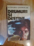 W4 Victor Beda, Gheorghe Ene - Drumuri si destine