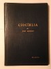 Jean Anouilh - Cioc&icirc;rlia (Cioc&acirc;rlia) (1958) (cu sublinieri)