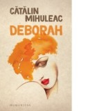 Deborah - Catalin Mihuleac
